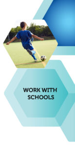 WORK WITH SCHOOLS